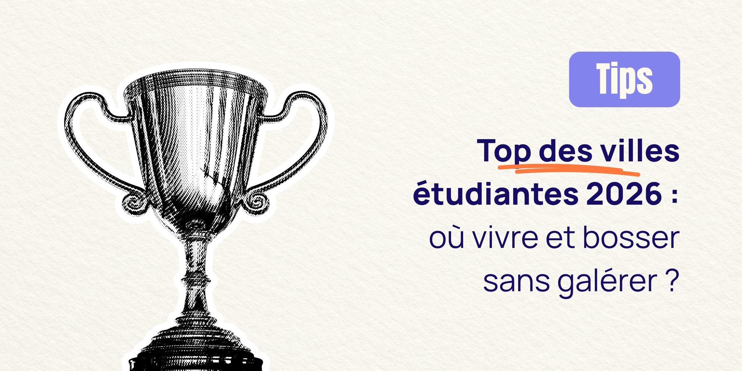 Top des villes étudiantes 2026 : où vivre et bosser sans galérer ?
